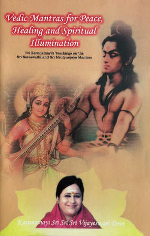 Vedic Mantras for Peace, Healing and Spiritual Illumination