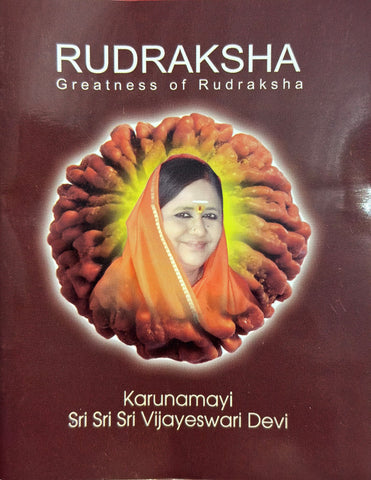 Rudraksha - Greatness of Rudraksha – Karunamayi Sri Sri Sri Vijayeshwari Devi