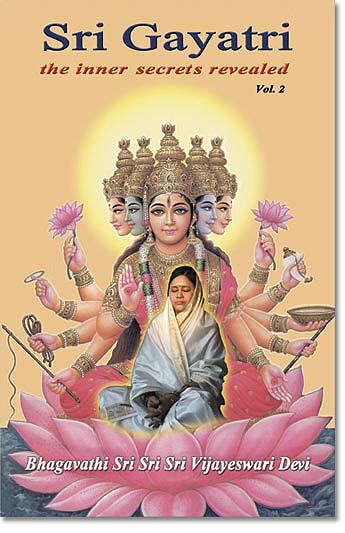 Sri Gayatri: The Inner Secrets Revealed, Volume 2 - The Amma Store